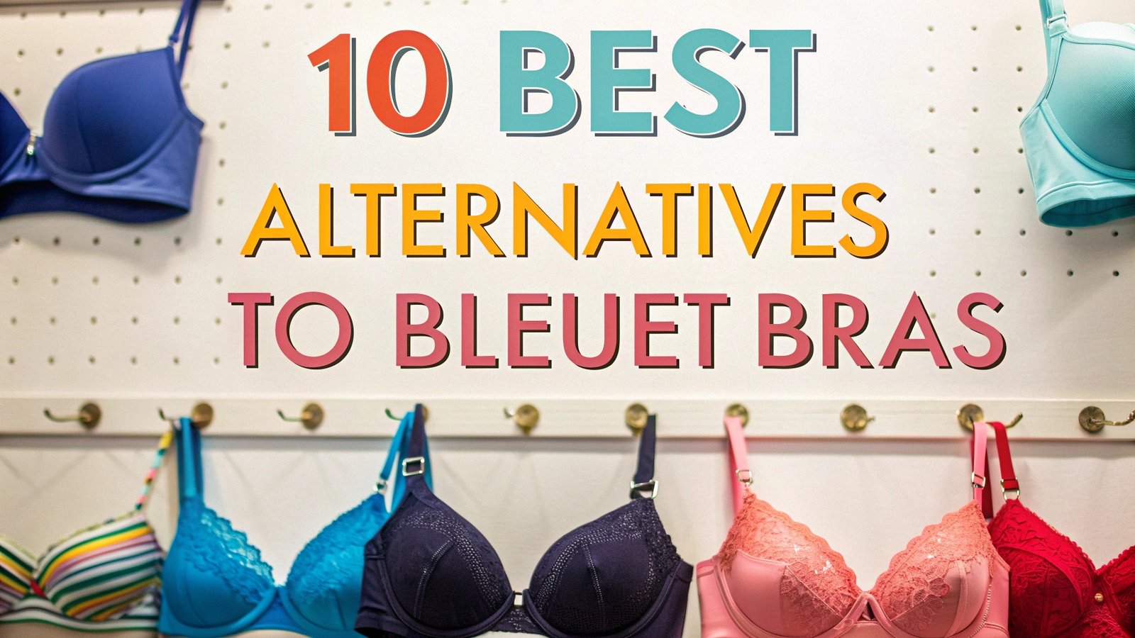 You are currently viewing 10 Best Alternatives to Bleuet Bras: Comfortable and Supportive Options