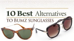 Read more about the article 10 Best Alternatives to Bumz Sunglasses: Affordable Style for Every Face