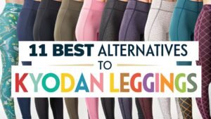 Read more about the article 11 Best Alternatives To Kyodan Leggings That Will Transform Your Workout Wardrobe