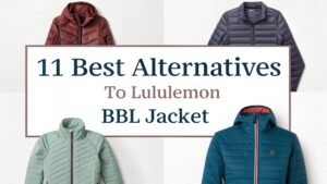 Read more about the article 11 Best Alternatives to Lululemon BBL Jacket That Will Transform Your Silhouette