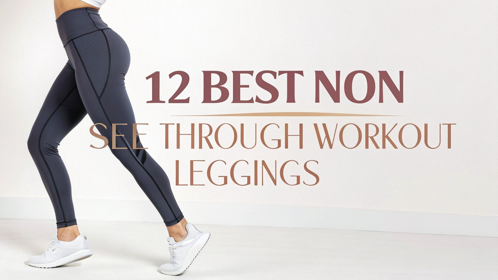You are currently viewing 12 Best Non See Through Workout Leggings That Pass the Squat Test in 2025