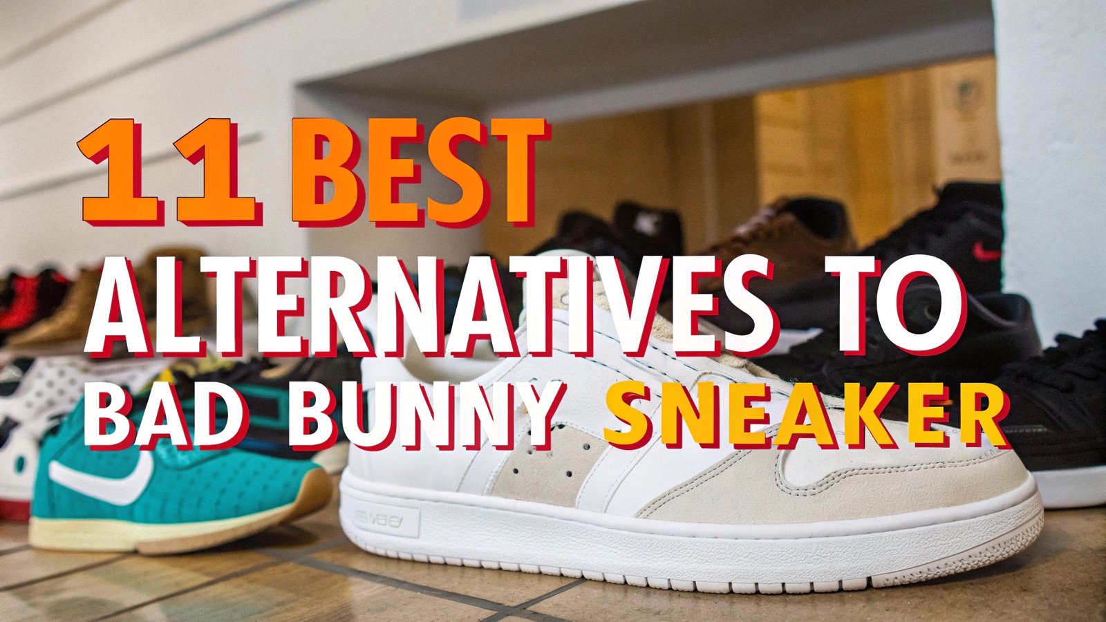 Read more about the article 11 Best Alternatives To Bad Bunny Sneaker: You’ll Love