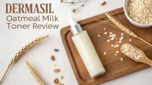 Read more about the article Dermasil Oatmeal Milk Toner Review: Complete Guide