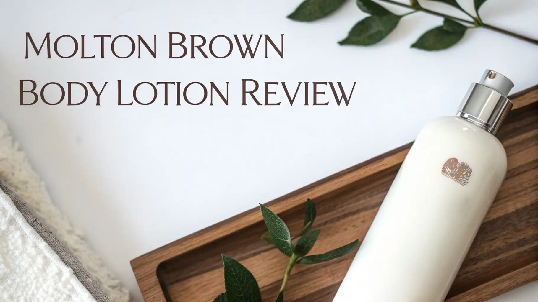 You are currently viewing Molton Brown Body Lotion Review: Step-by-Step Guide