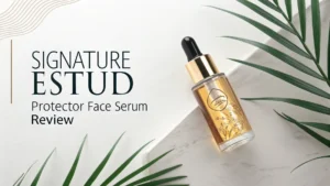 Read more about the article Signature ESTUD Protector Face Serum Review 2026: Does This Really Work?