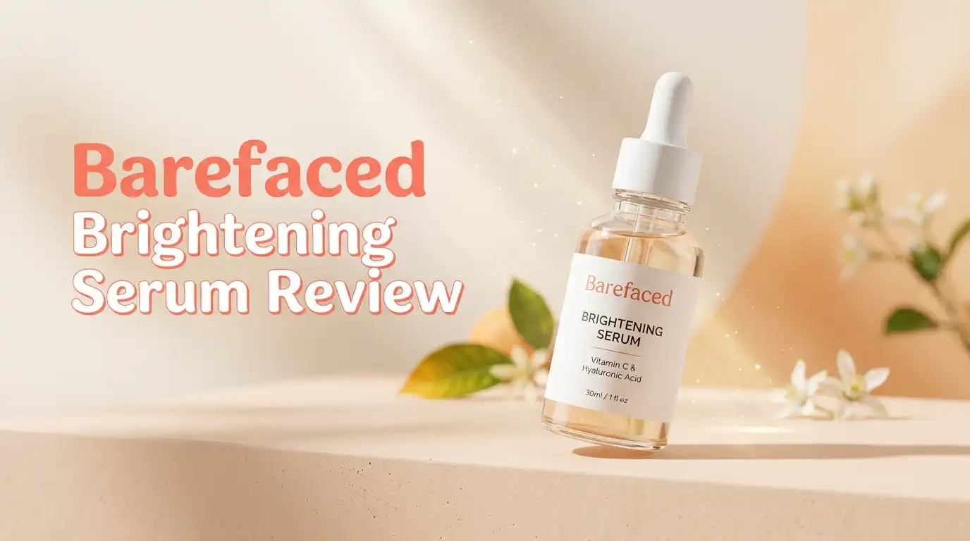 You are currently viewing Barefaced Brightening Serum Review 2026: Worth Hyping?