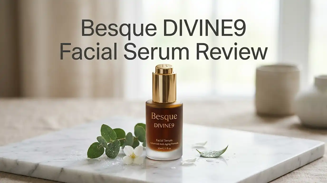 Read more about the article Besque DIVINE9 Facial Serum Review 2026: Worth It?