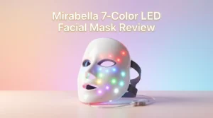 Read more about the article Mirabella 7-Color LED Facial Mask Review 2026: Worth It?