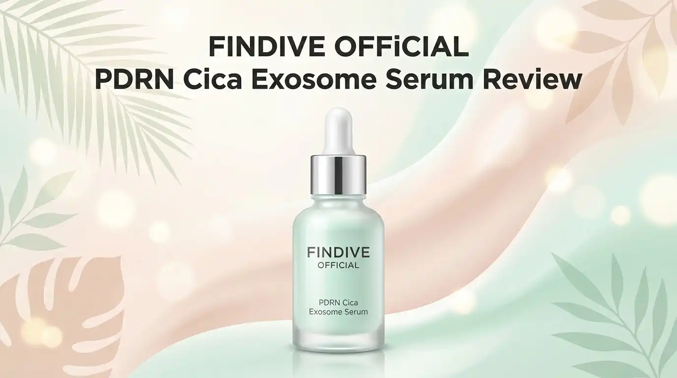 Read more about the article FINDIVE OFFiCIAL PDRN Cica Exosome Serum Review 2026: Worth It?