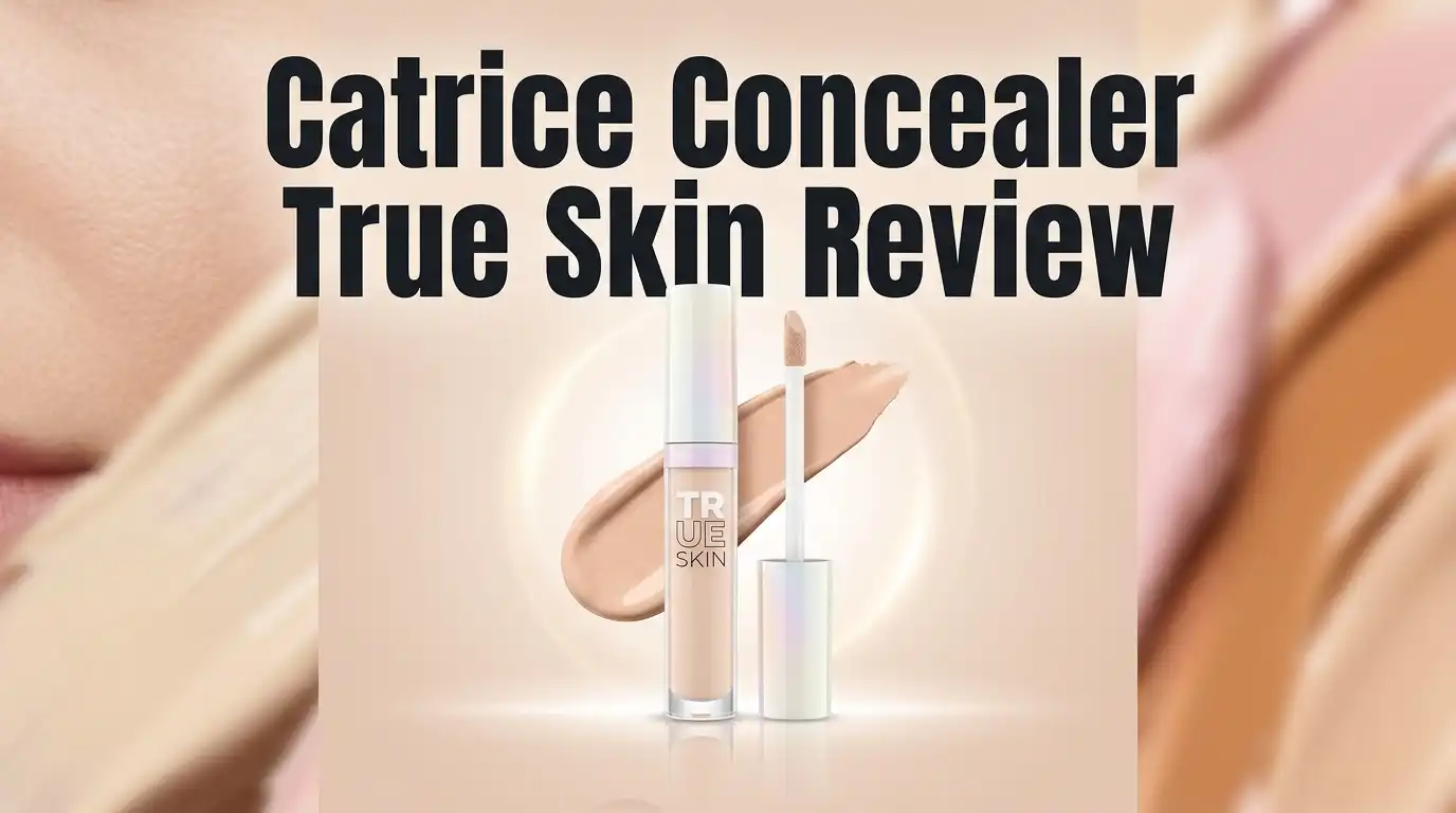 Read more about the article Catrice Concealer True Skin Review 2026: Worth Buying?