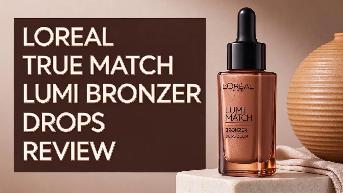 You are currently viewing L’Oréal True Match Lumi Bronzer Drops Review: Finish, Shades, and Who It Suits